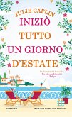 Iniziò tutto un giorno d'estate Iniziò tutto un giorno d'estate