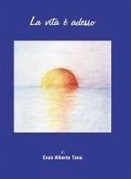 La vita è adesso Cover La vita è adesso