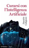 Curarsi con l'intelligenza artificiale Curarsi con l'intelligenza artificiale