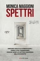 Cover Spettri. Abbiamo scelto di dimenticarli. Prima o poi torneranno perché sono la cattiva coscienza dell'Occidente