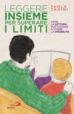 Cover Leggere insieme per superare i limiti. Come la lettura può aiutare a vivere la disabilità