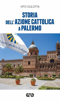Storia dell'Azione Cattolica a Palermo Cover Storia dell'Azione Cattolica a Palermo