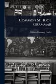 Common School Grammar