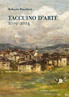 Taccuino d'arte 2019-2024 - Pancheri, Roberto Taccuino d'arte 2019-2024 - Pancheri, Roberto