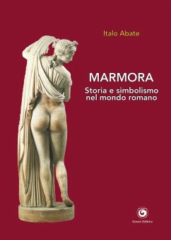 Cover Marmora. Storia e simbolismo nel mondo romano