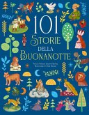 101 storie della buonanotte 101 storie della buonanotte