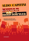 Le tecniche della nonviolenza Le tecniche della nonviolenza