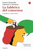 La fabbrica del consenso. La politica e i mass media La fabbrica del consenso. La politica e i mass media