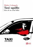 Taxi squillo. Etica di un serial killer Taxi squillo. Etica di un serial killer