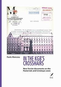 Cover In the KGB'S crosshairs. New soviet documents on the Pasternak and Ivinskaya cases