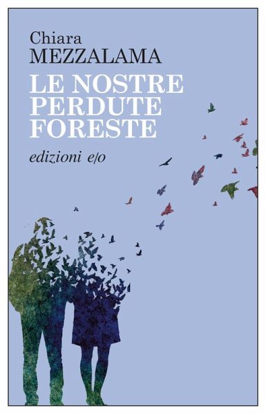 Le nostre perdute foreste Le nostre perdute foreste