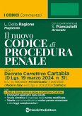 Nuovo codice di procedura penale dopo il Decreto Correttivo Cartabia Nuovo codice di procedura penale dopo il Decreto Correttivo Cartabia