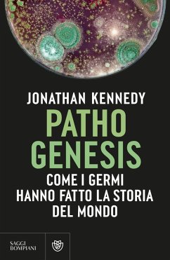 Cover Pathogenesis. Come i germi hanno fatto la storia del mondo