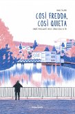 Così fredda, così quieta. Cinque passeggiate nella Zurigo degli altri