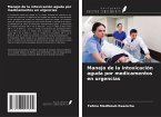 Manejo de la intoxicación aguda por medicamentos en urgencias Manejo de la intoxicación aguda por medicamentos en urgencias