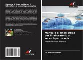 Manuale di linee guida per il laboratorio a secco laparoscopico