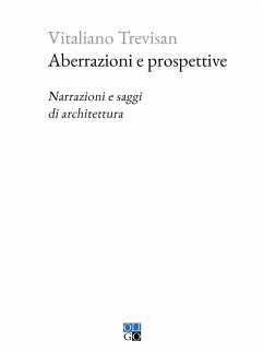 Cover Aberrazioni e prospettive. Narrazioni e saggi di architettura
