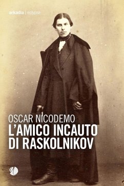 Cover L' amico incauto di Raskolnikov
