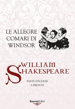 Le allegre comari di Windsor. Testo inglese a fronte - Shakespeare, William