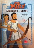 Il ritorno di Ulisse. Che mito! Il ritorno di Ulisse. Che mito!