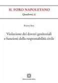 Violazione dei doveri genitoriali e funzioni della responsabilità civile Violazione dei doveri genitoriali e funzioni della responsabilità civile