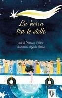 La barca tra le stelle - Polidoro, Francesca