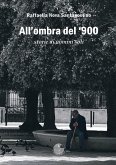 All'ombra del '900. Storie di uomini soli All'ombra del '900. Storie di uomini soli