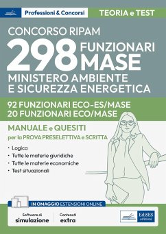 Concorso RIPAM 298 funzionari MASE. 92 funzionari settore scienze economiche e 20 funzionari settore economia e contabilità pubblica. Manuale e quesiti per la prova preselettiva e per la prova scritta. Teoria e test