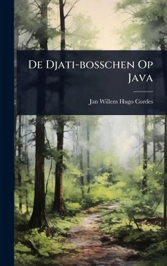 Cover De Djati-bosschen Op Java