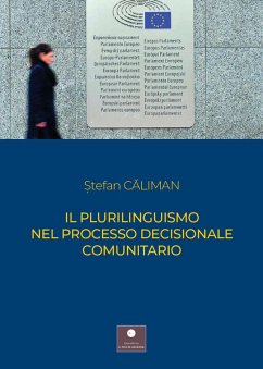 Il plurilinguismo nel processo decisionale comunitario - Caliman, Stefan Il plurilinguismo nel processo decisionale comunitario - Caliman, Stefan