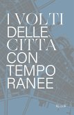 Il volto delle città contemporanee Il volto delle città contemporanee