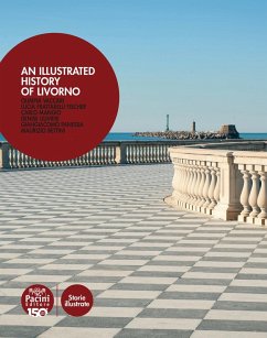Cover An illustrated history of Livorno. Ediz. italiana e inglese
