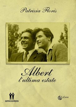 Albert. L'ultima estate - Floris, Patrizia