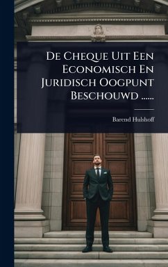 Cover De Cheque Uit Een Economisch En Juridisch Oogpunt Beschouwd ......