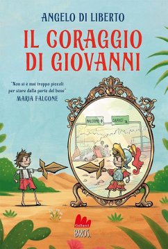 Il coraggio di Giovanni - Di Liberto, Angelo