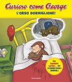 L' orso dormiglione! Curioso come George
