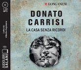 La casa senza ricordi letto da Alberto Angrisano. Audiolibro. CD Audio formato MP3 La casa senza ricordi letto da Alberto Angrisano. Audiolibro. CD Audio formato MP3