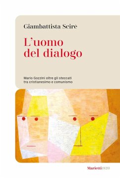 Cover L' uomo del dialogo. Mario Gozzini oltre gli steccati tra cristianesimo e comunismo