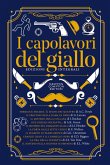 I capolavori del giallo. Ediz. integrali I capolavori del giallo. Ediz. integrali