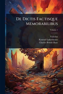 De Dictis Factisque Memorabilibus - (Maximus), Valerius; Lykosthenes, Konrad