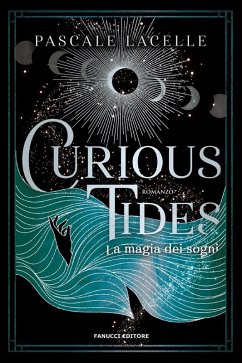 Cover Curious tides. La magia dei sogni