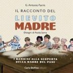 Il racconto del lievito madre. I bambini alla scoperta della madre del pane