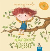 Meraviglioso adesso. Il mondo di Marta. Ediz. ad alta leggibilità Meraviglioso adesso. Il mondo di Marta. Ediz. ad alta leggibilità