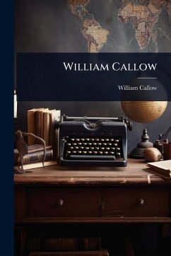 William Callow - Callow, William