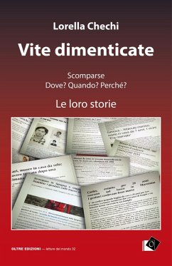 Vite dimenticate. Scomparse. Dove? Quando? Perché? Le loro storie Cover Vite dimenticate. Scomparse. Dove? Quando? Perché? Le loro storie