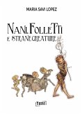 Nani, folletti e strane creature Nani, folletti e strane creature