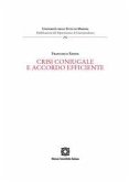 Crisi coniugale e accordo efficiente Crisi coniugale e accordo efficiente