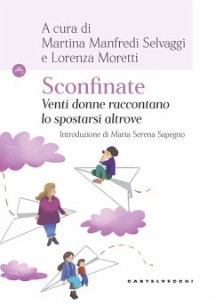 Cover Sconfinate. Venti donne raccontano lo spostarsi altrove