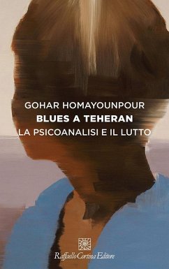 Cover Blues a Teheran. La psicoanalisi e il lutto