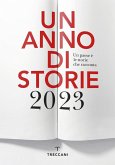 Un anno di storie 2023. Un paese è le storie che racconta. Ediz. italiana e inglese Un anno di storie 2023. Un paese è le storie che racconta. Ediz. italiana e inglese